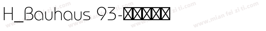 H_Bauhaus 93字体转换
